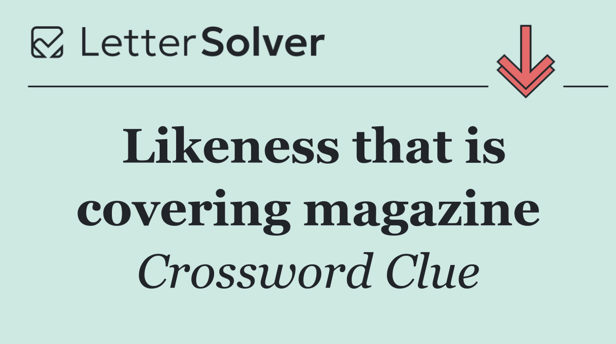 Likeness that is covering magazine