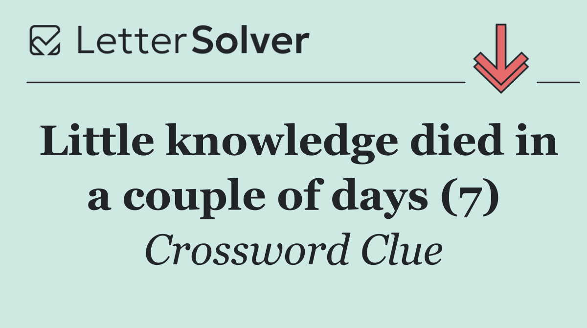 Little knowledge died in a couple of days (7)