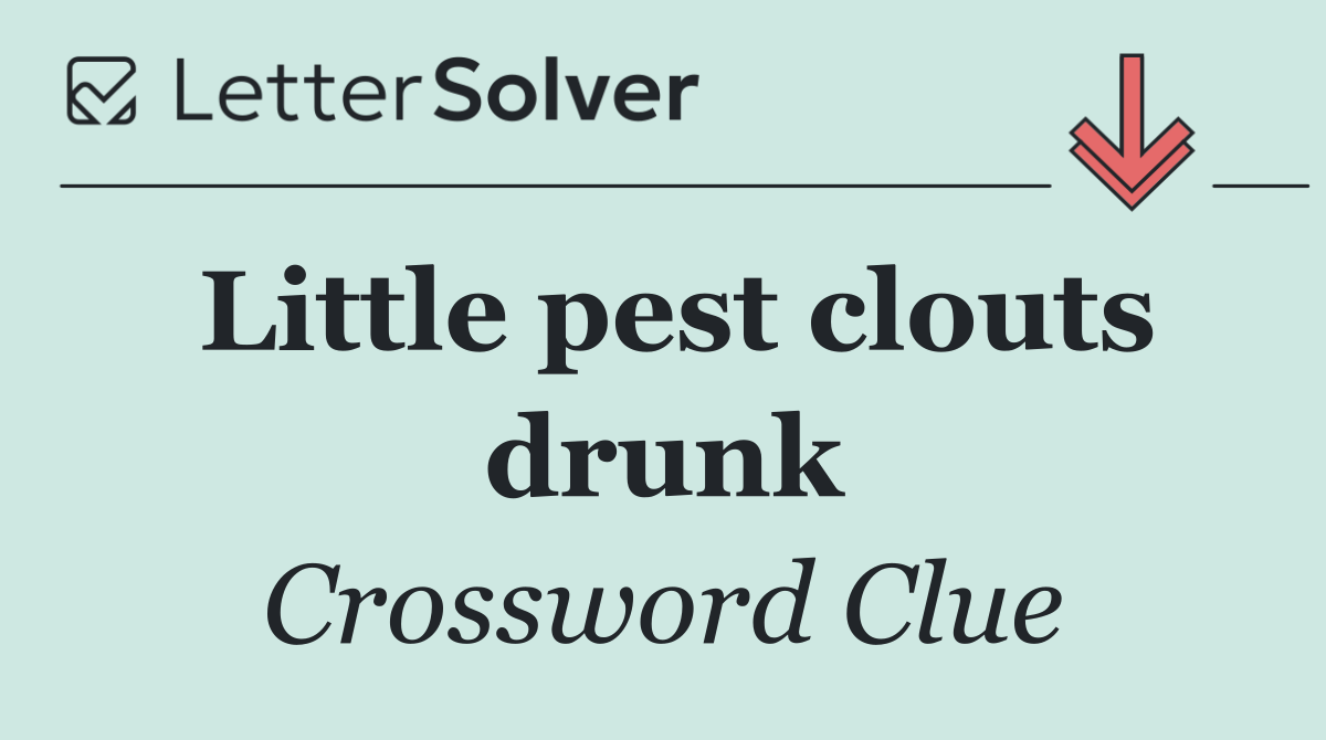 Little pest clouts drunk