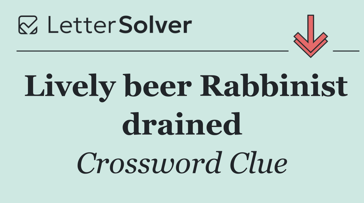 Lively beer Rabbinist drained