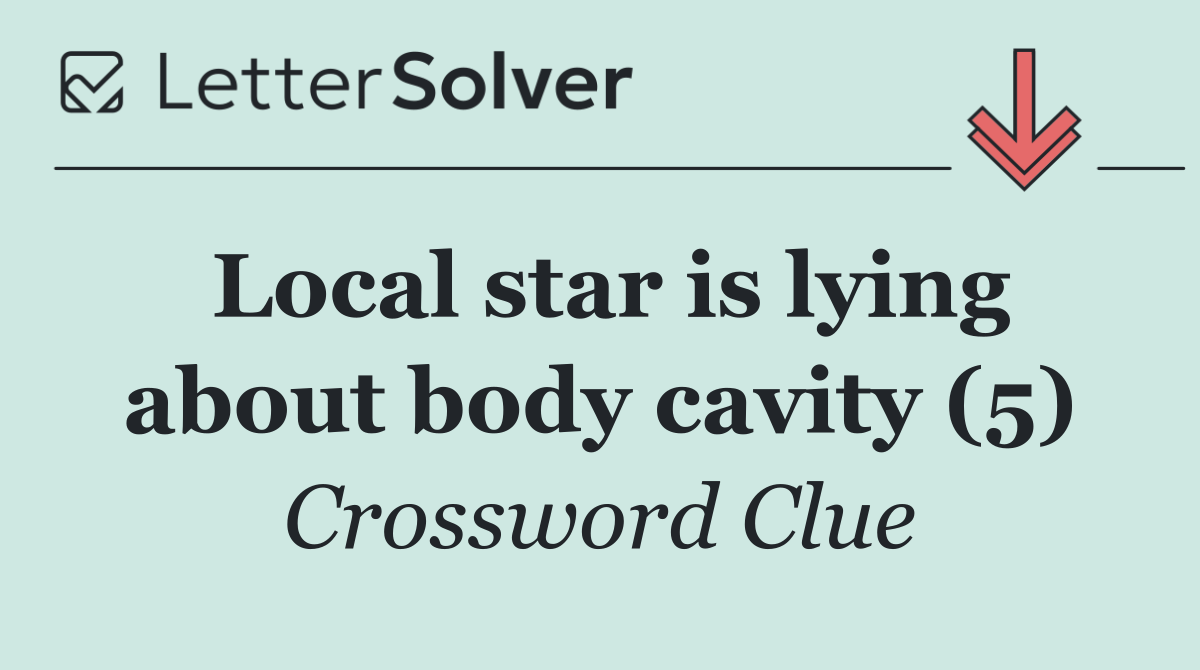 Local star is lying about body cavity (5)