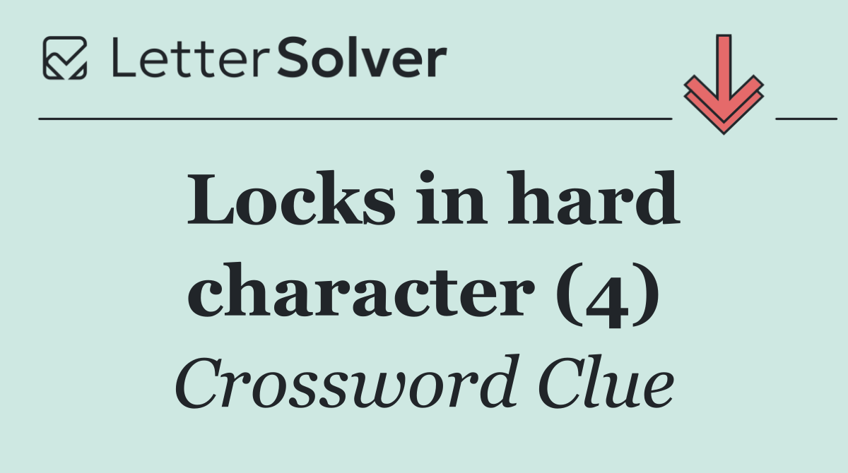 Locks in hard character (4)