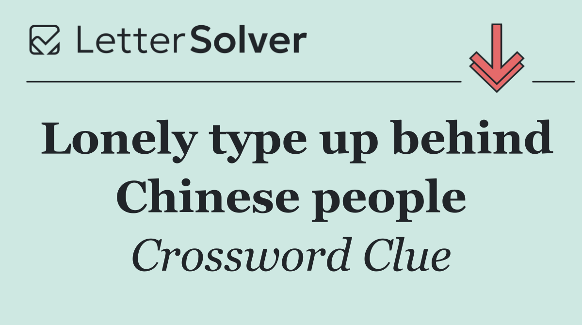 Lonely type up behind Chinese people