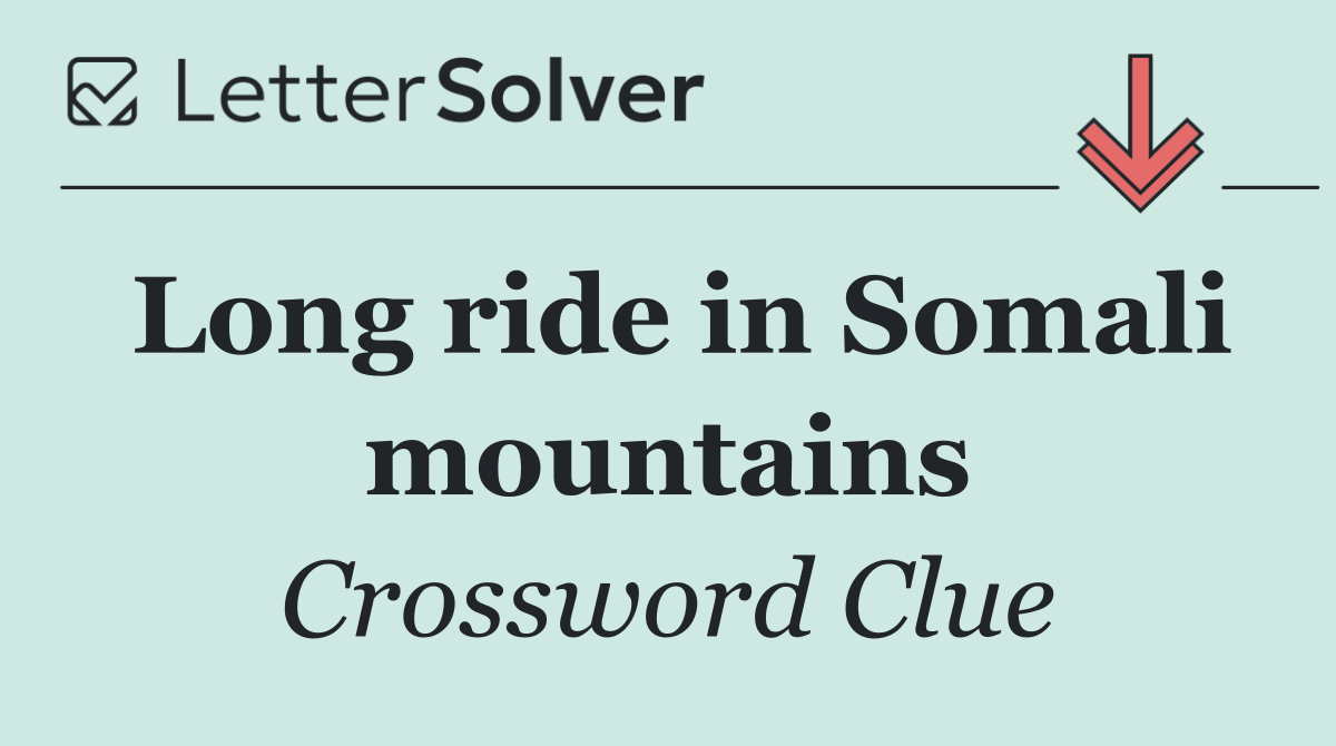 Long ride in Somali mountains