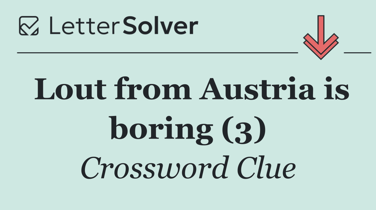 Lout from Austria is boring (3)