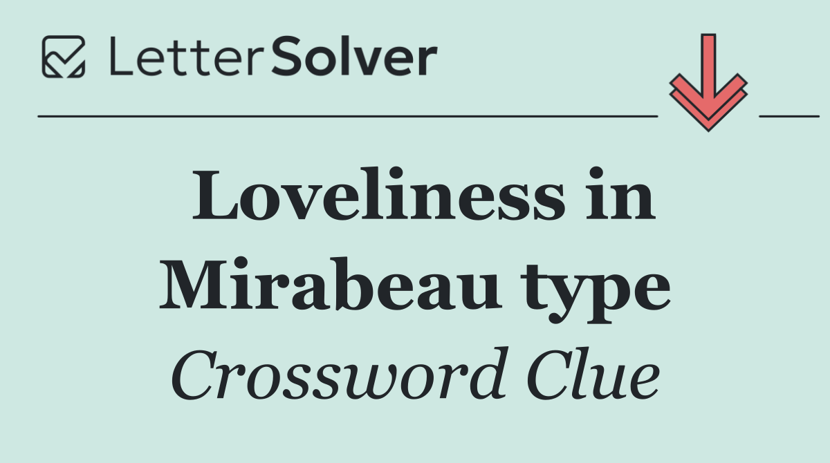 Loveliness in Mirabeau type