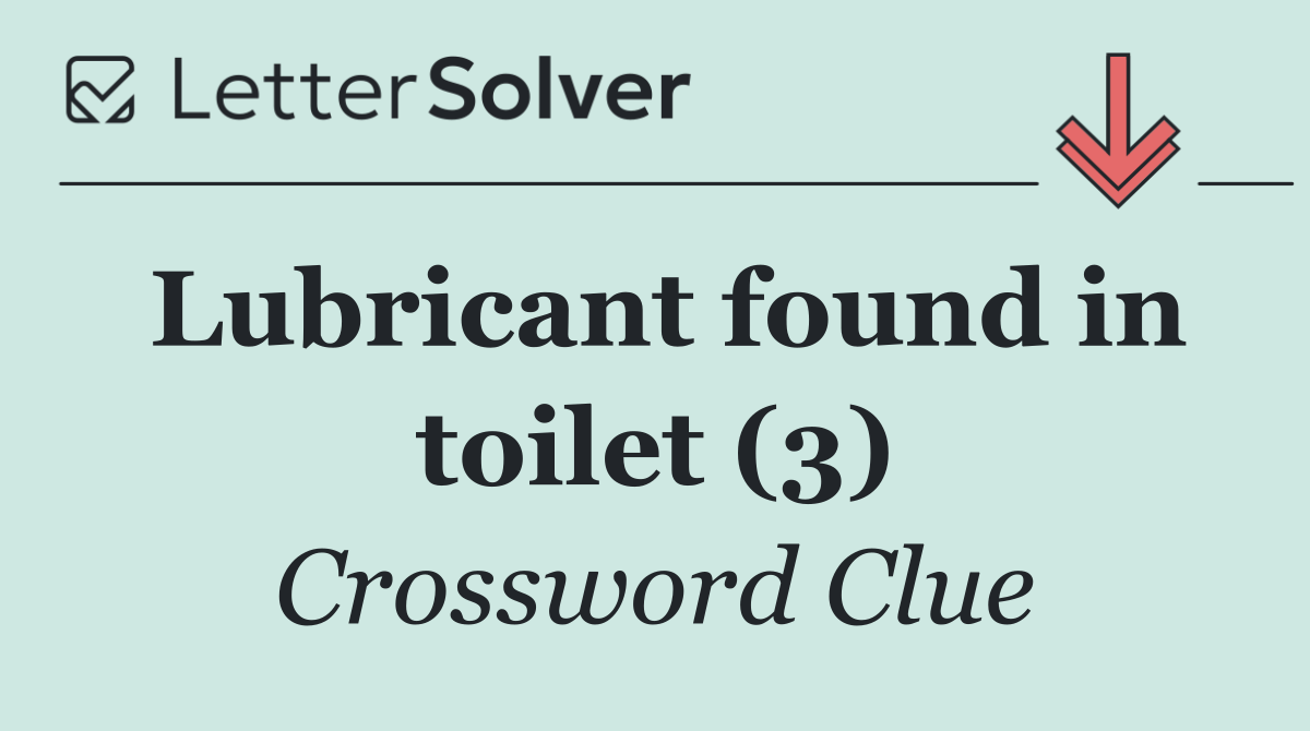 Lubricant found in toilet (3)