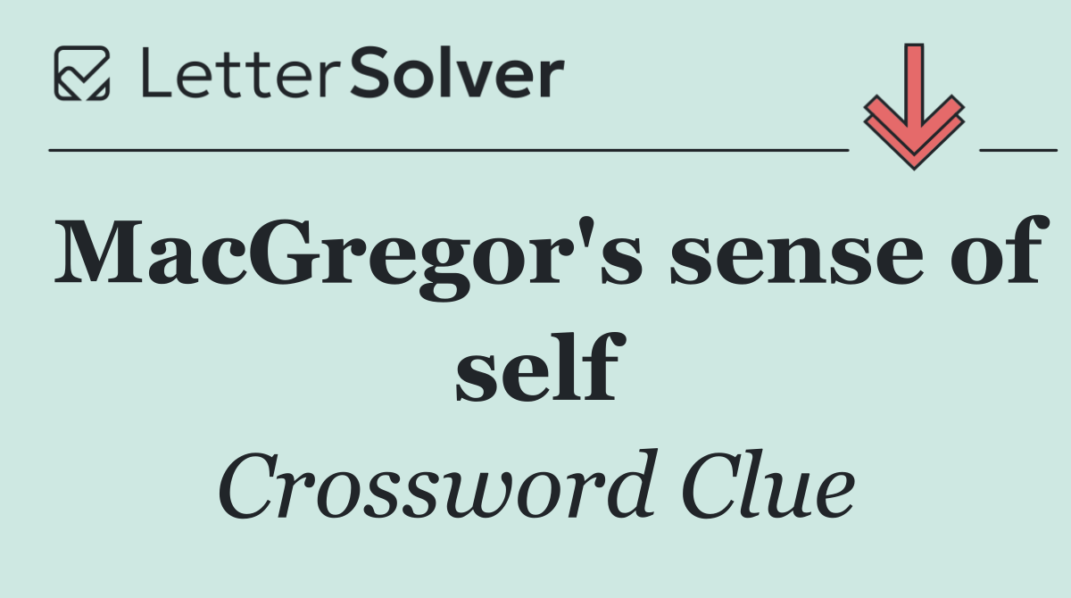 MacGregor's sense of self