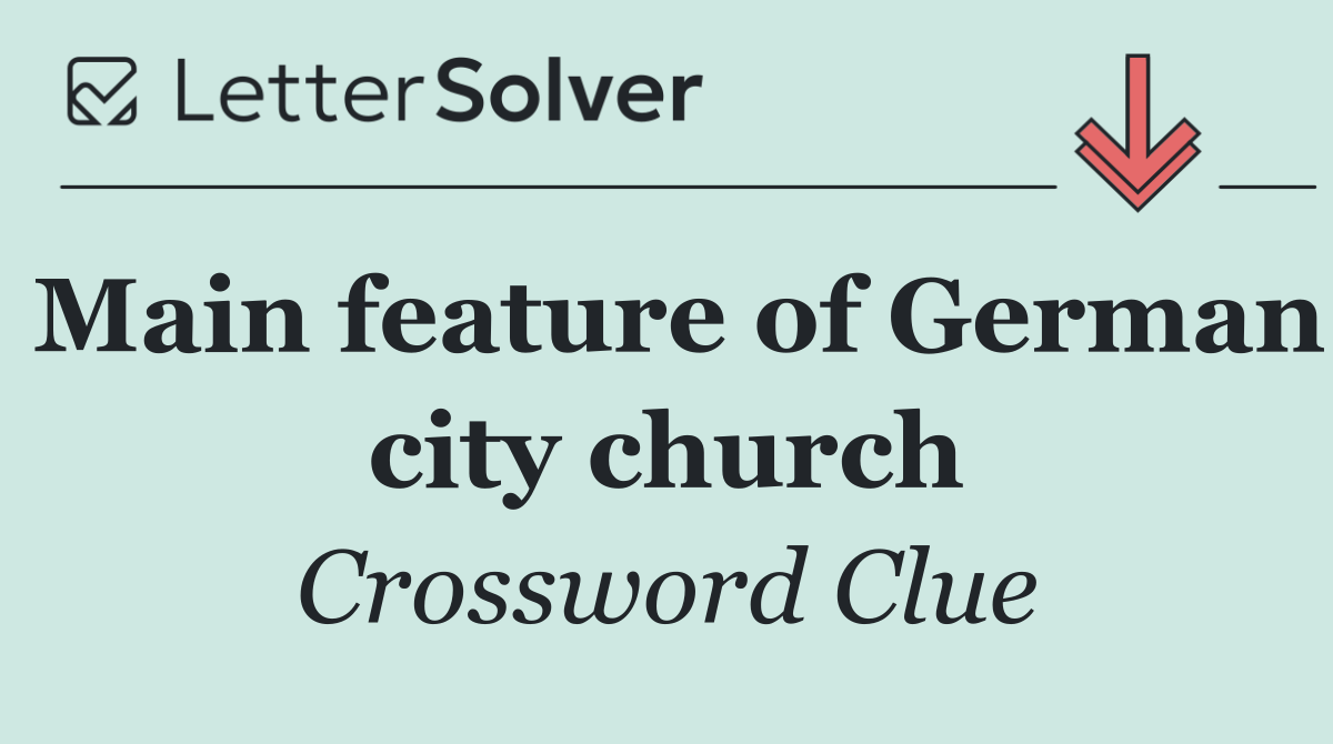 Main feature of German city church