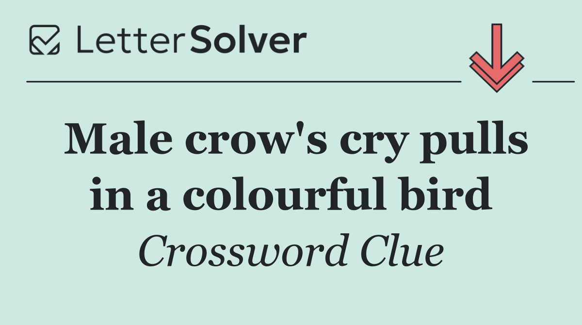 Male crow's cry pulls in a colourful bird