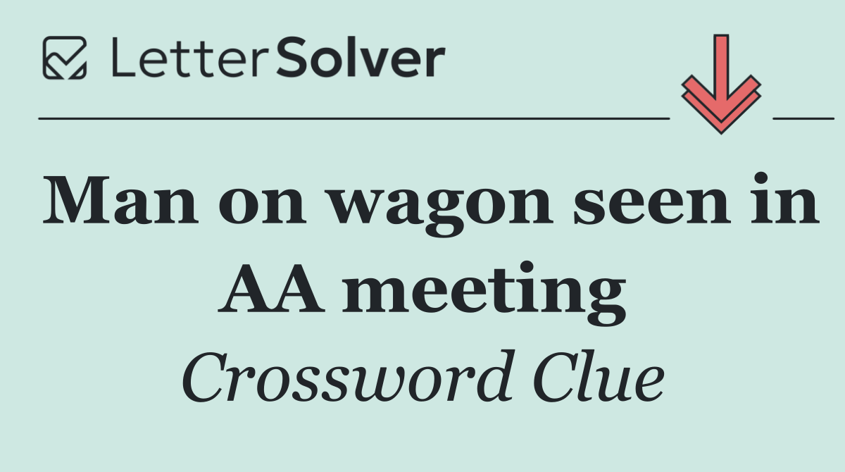 Man on wagon seen in AA meeting