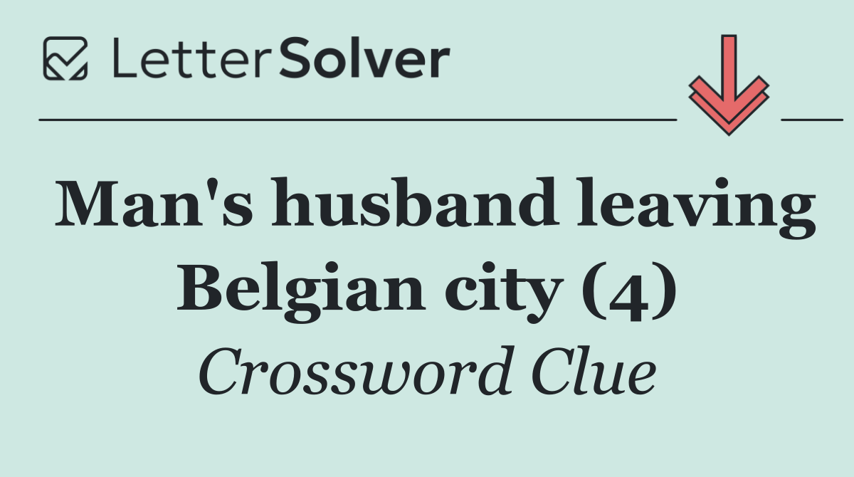 Man's husband leaving Belgian city (4)