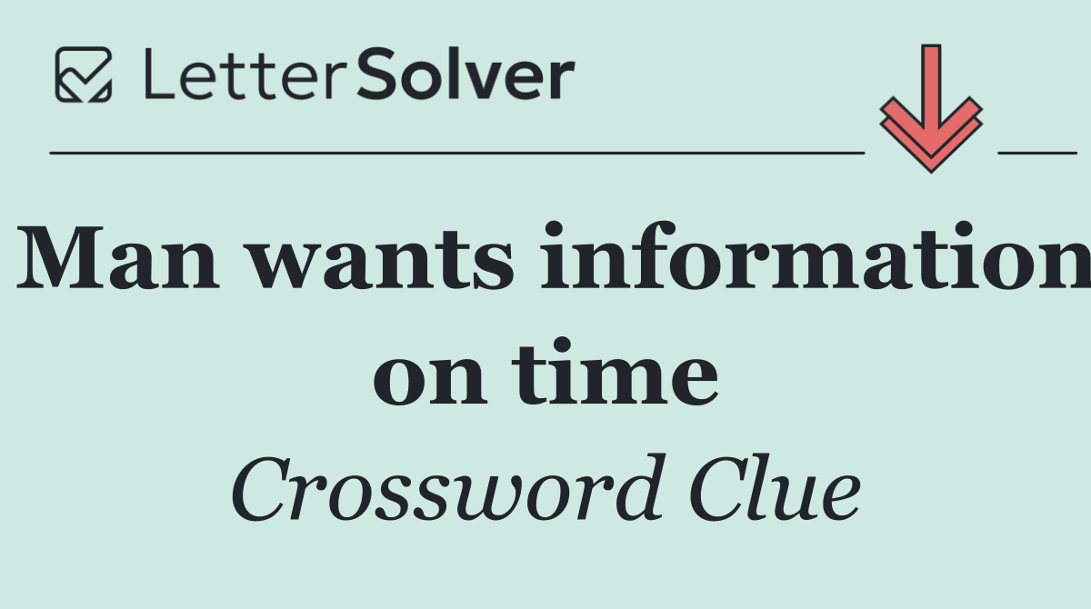 Man wants information on time