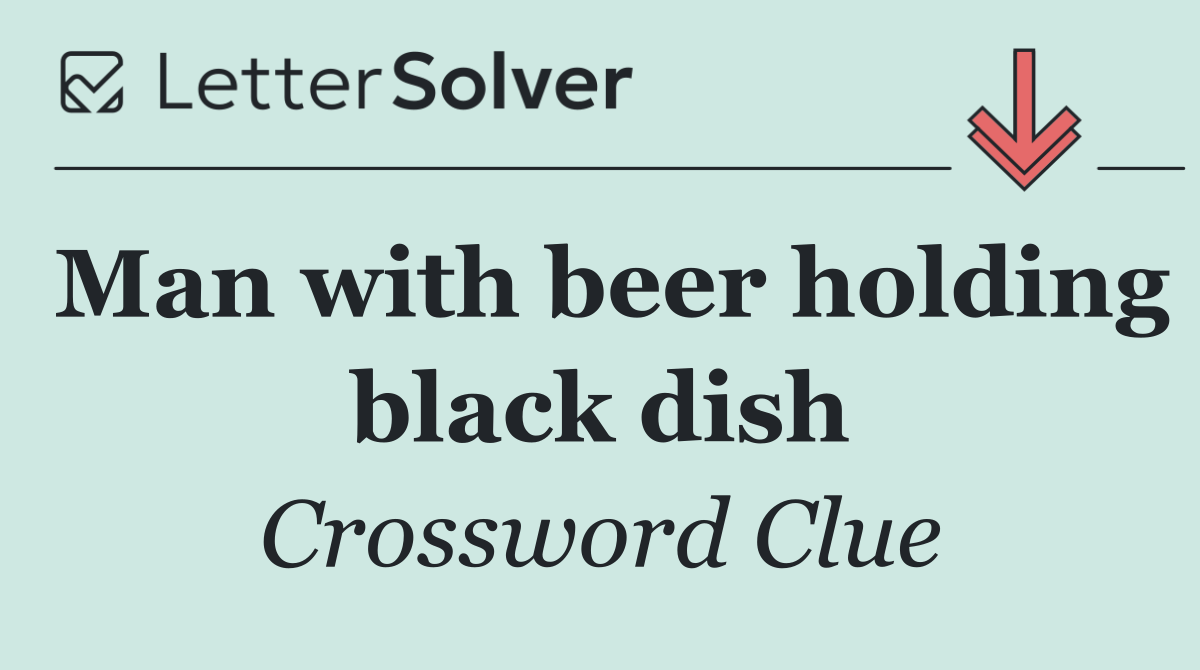 Man with beer holding black dish