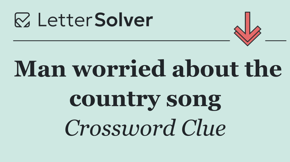 Man worried about the country song