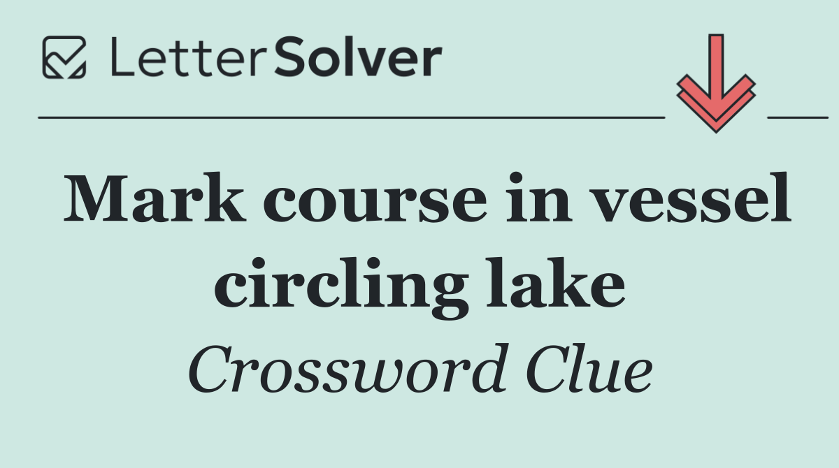 Mark course in vessel circling lake