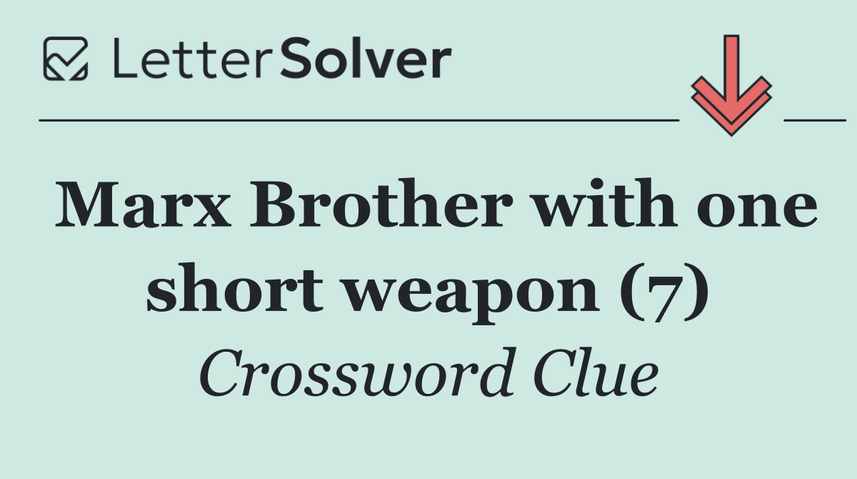 Marx Brother with one short weapon (7)
