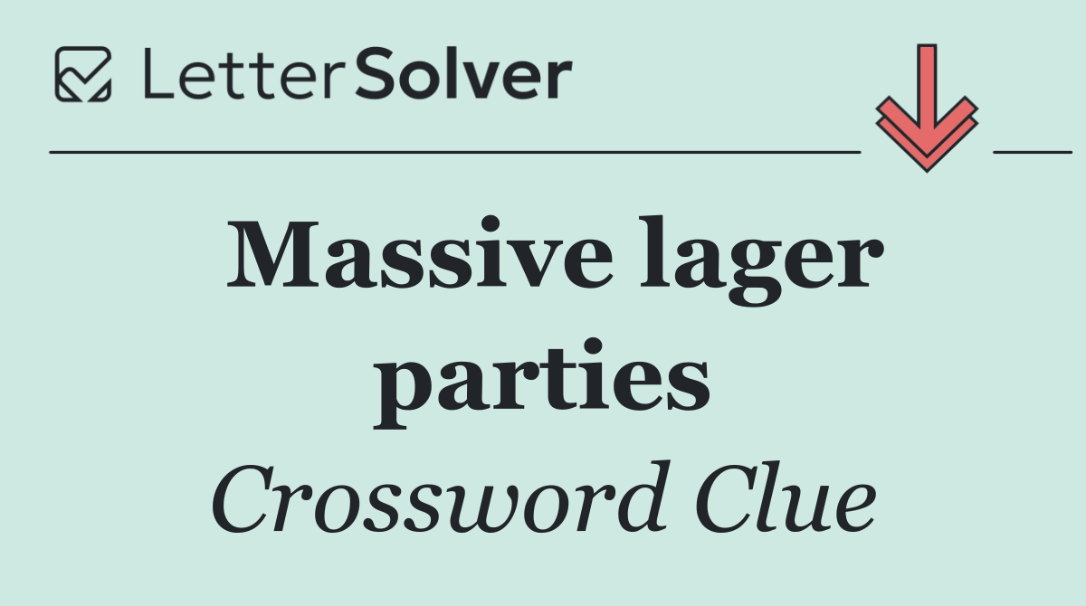 Massive lager parties
