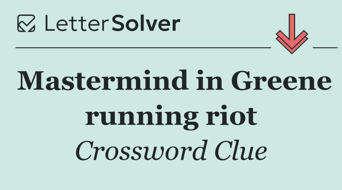 Mastermind in Greene running riot