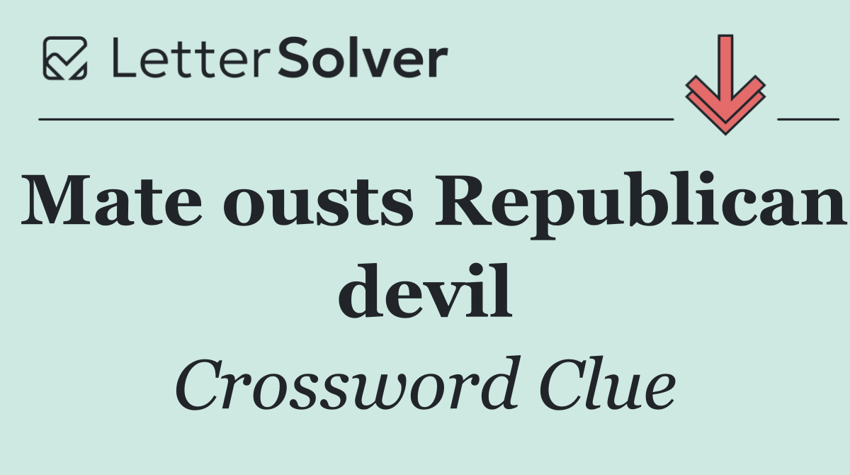Mate ousts Republican devil