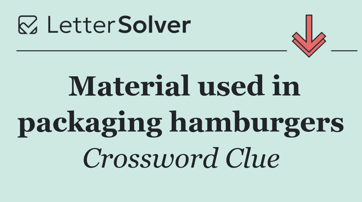 Material used in packaging hamburgers