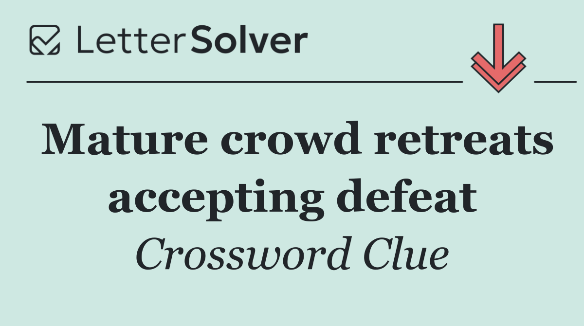 Mature crowd retreats accepting defeat