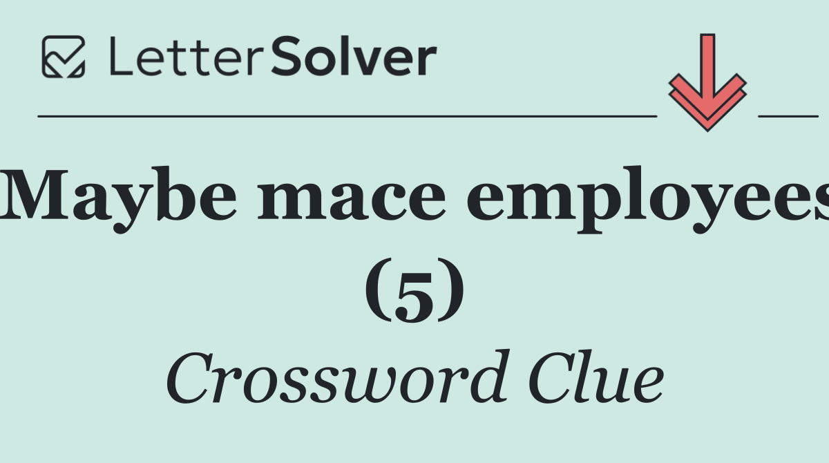 Maybe mace employees (5)