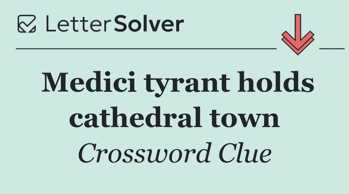 Medici tyrant holds cathedral town