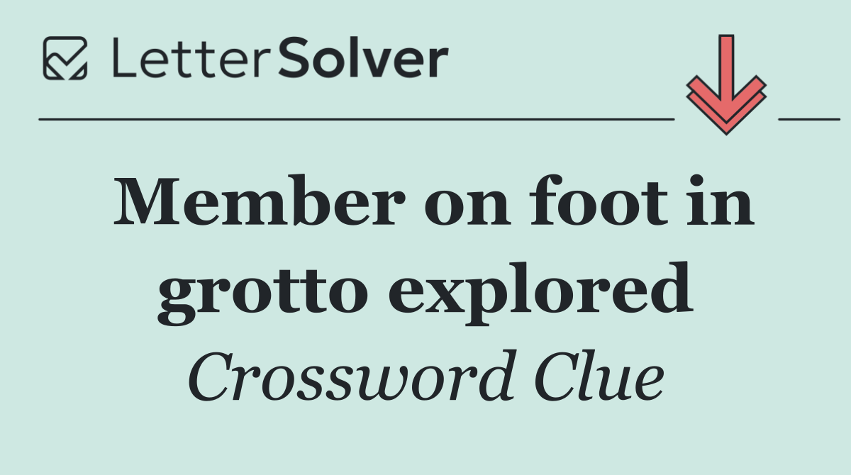 Member on foot in grotto explored