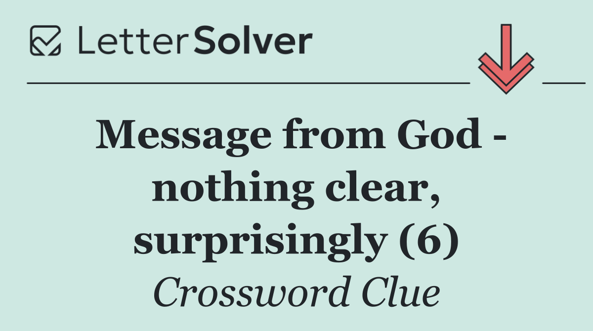 Message from God   nothing clear, surprisingly (6)