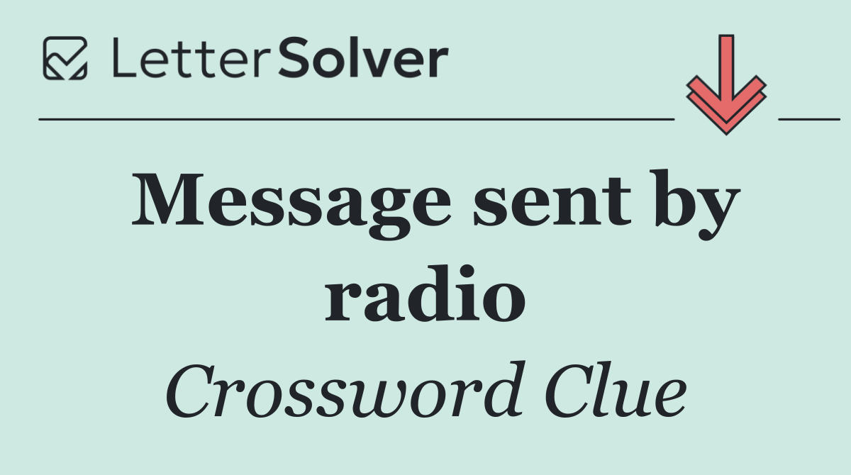 Message sent by radio