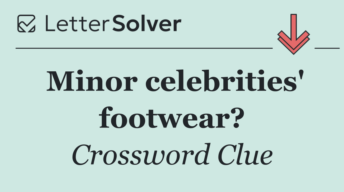 Minor celebrities' footwear?