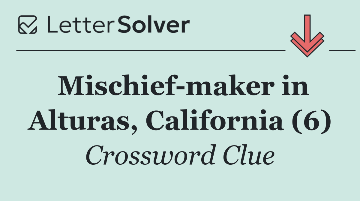 Mischief maker in Alturas, California (6)