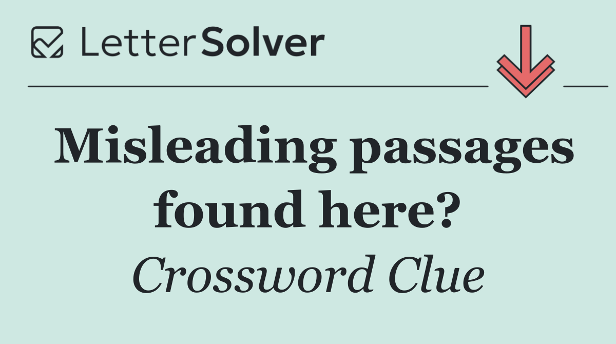 Misleading passages found here?