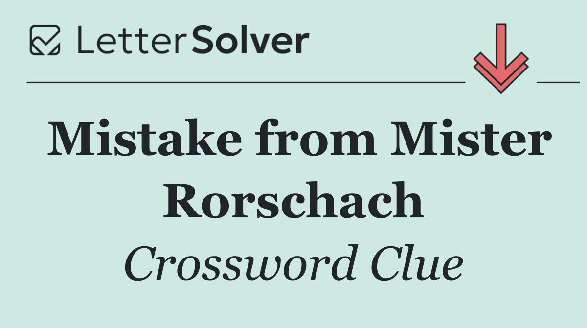 Mistake from Mister Rorschach