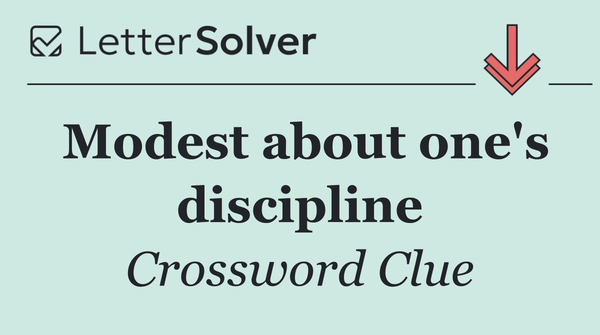 Modest about one's discipline
