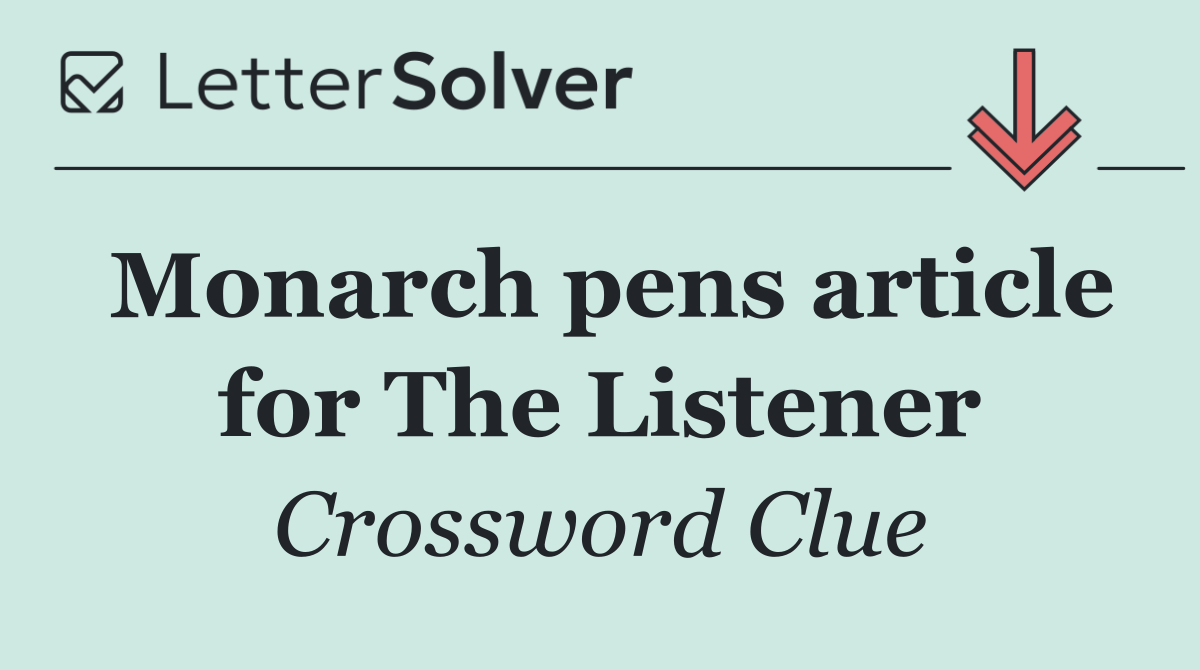 Monarch pens article for The Listener
