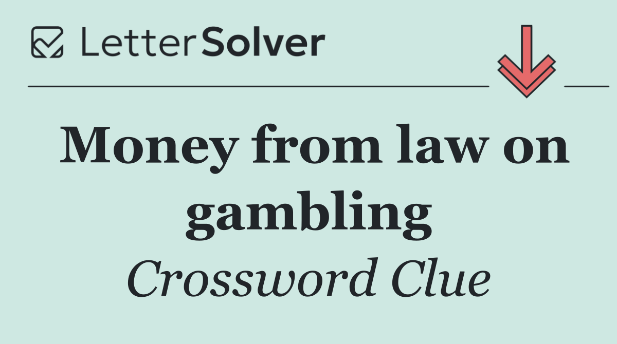Money from law on gambling