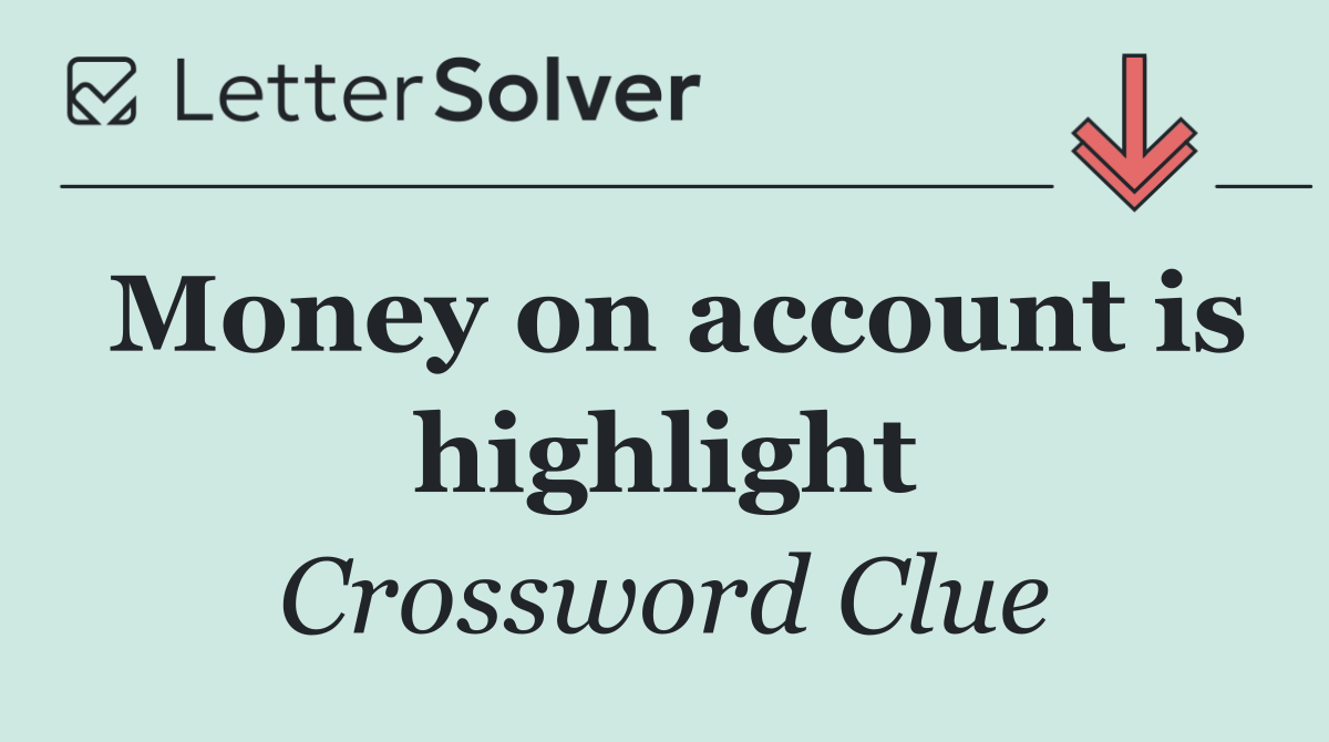 Money on account is highlight