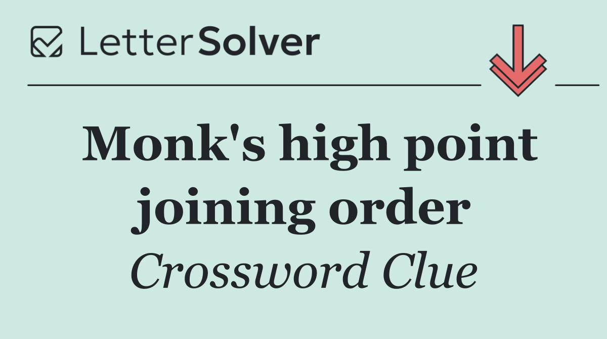 Monk's high point joining order