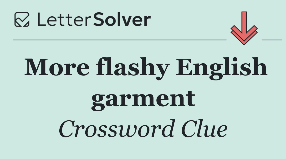 More flashy English garment