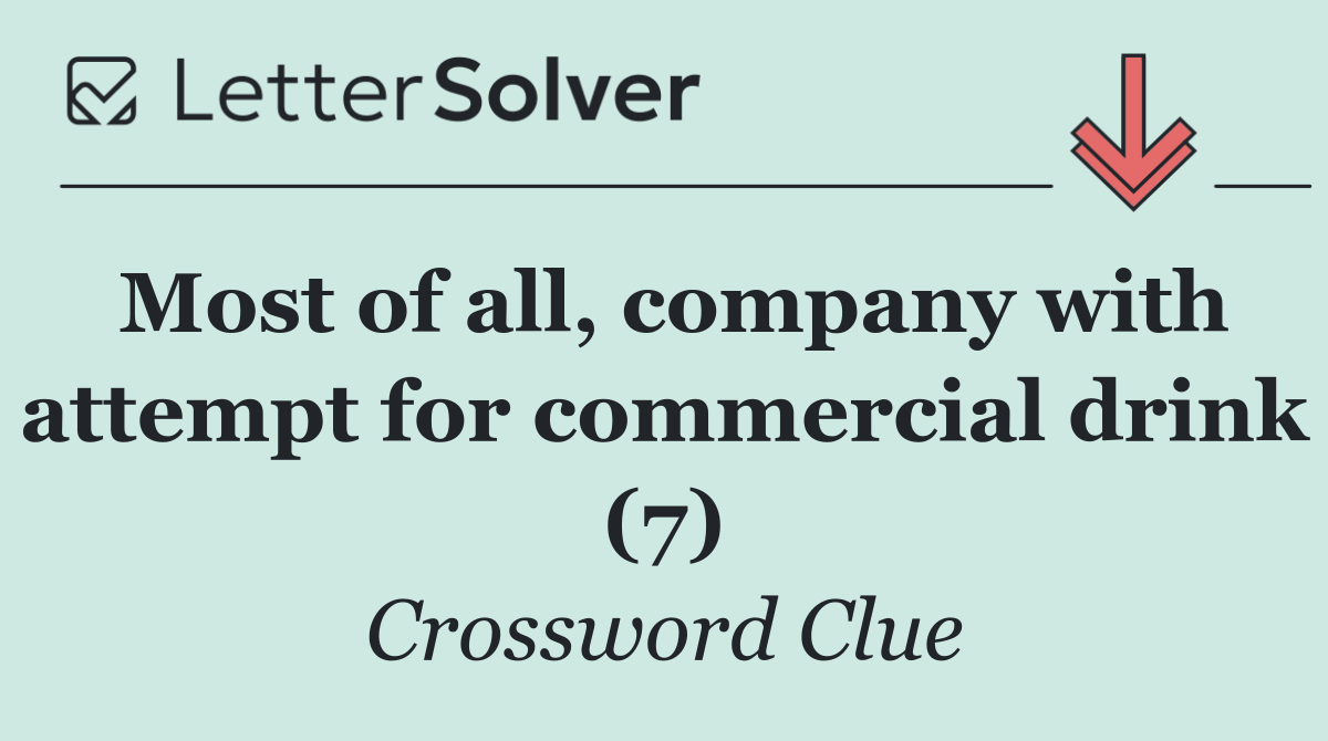 Most of all, company with attempt for commercial drink (7)
