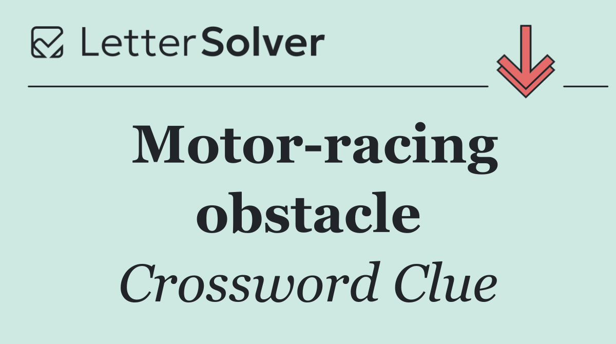 Motor racing obstacle