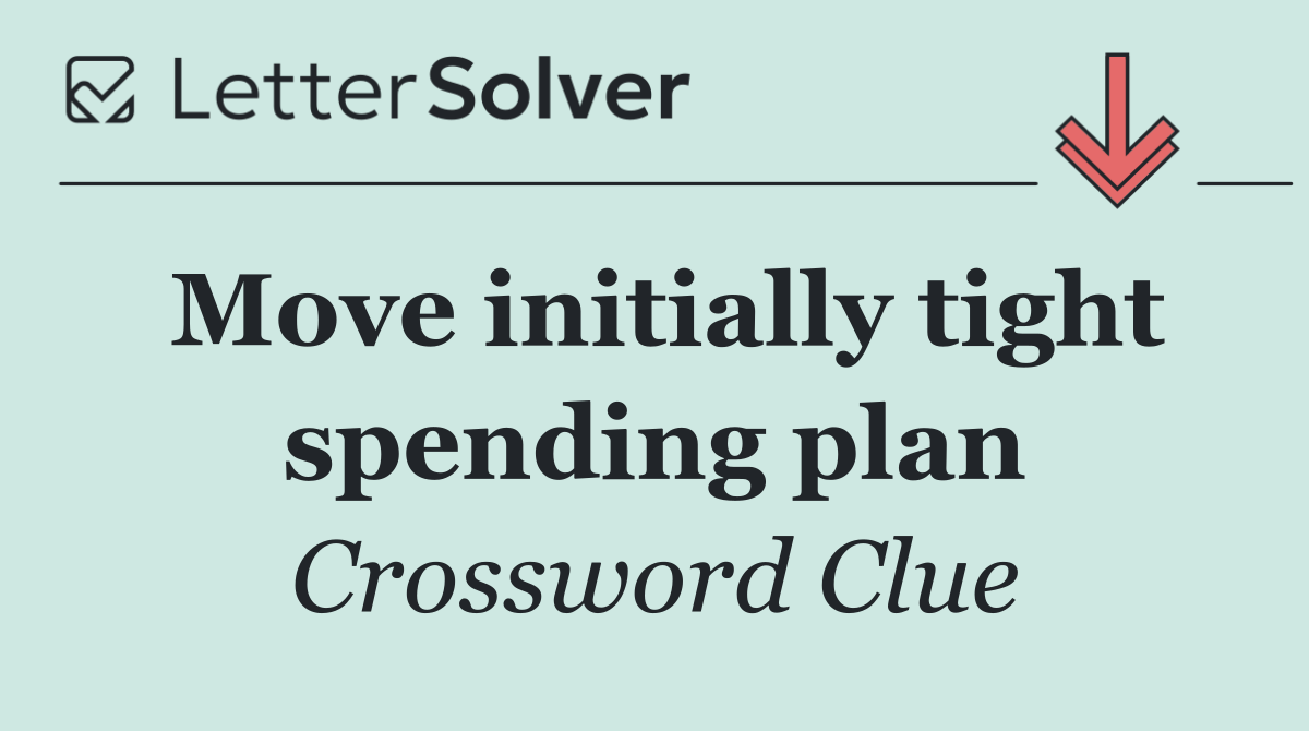 Move initially tight spending plan