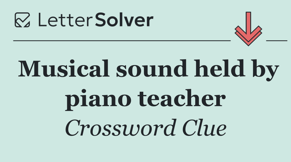 Musical sound held by piano teacher