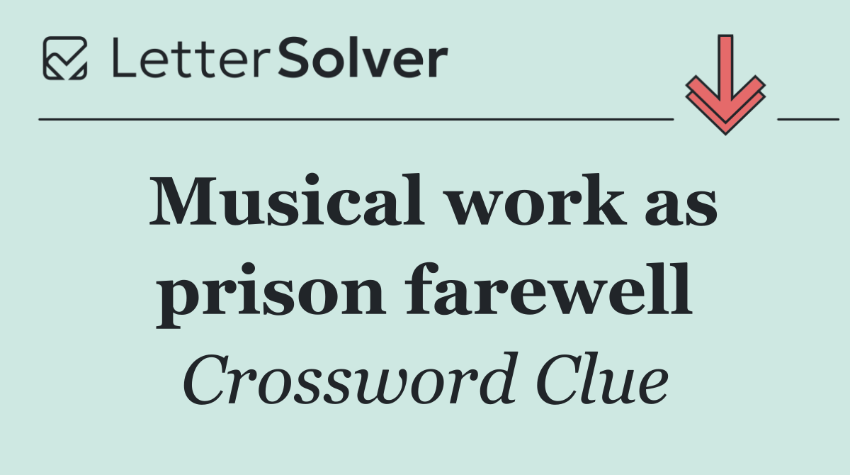 Musical work as prison farewell