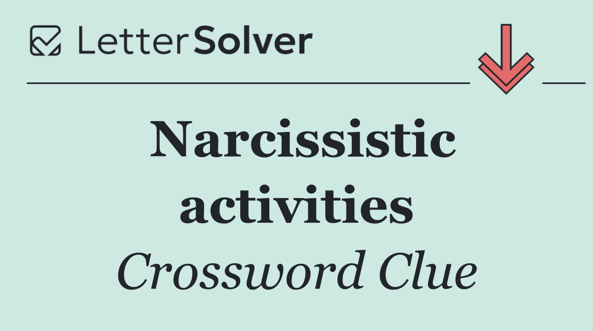 Narcissistic activities