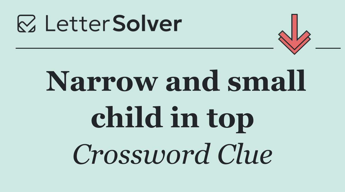 Narrow and small child in top