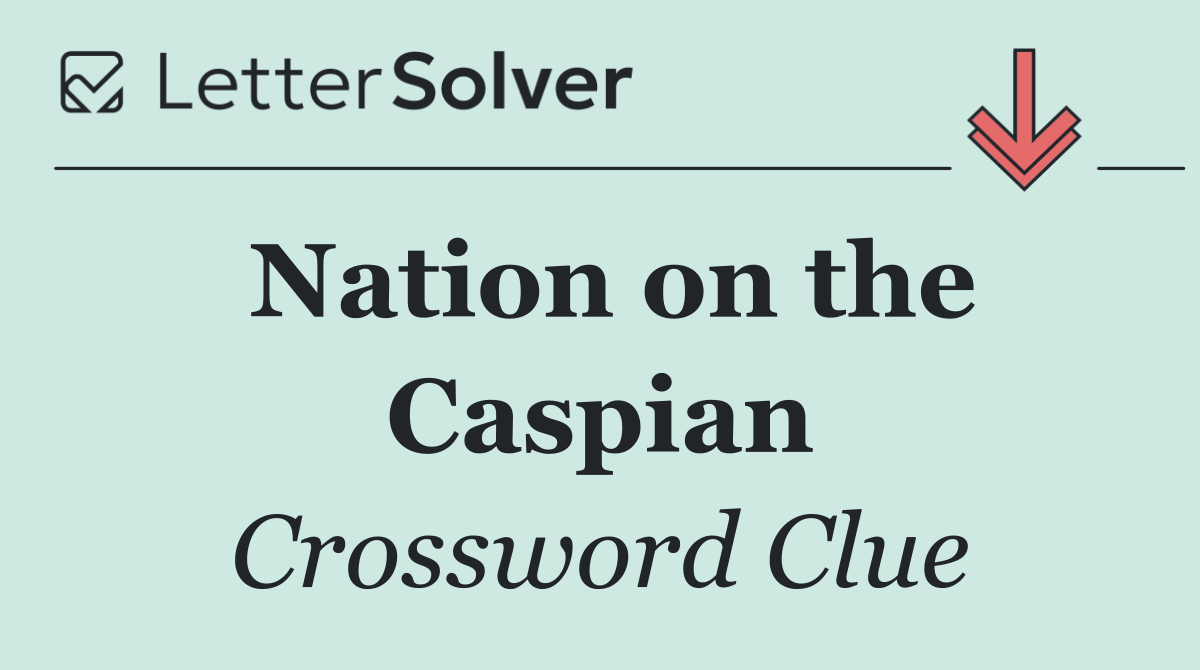 Nation on the Caspian