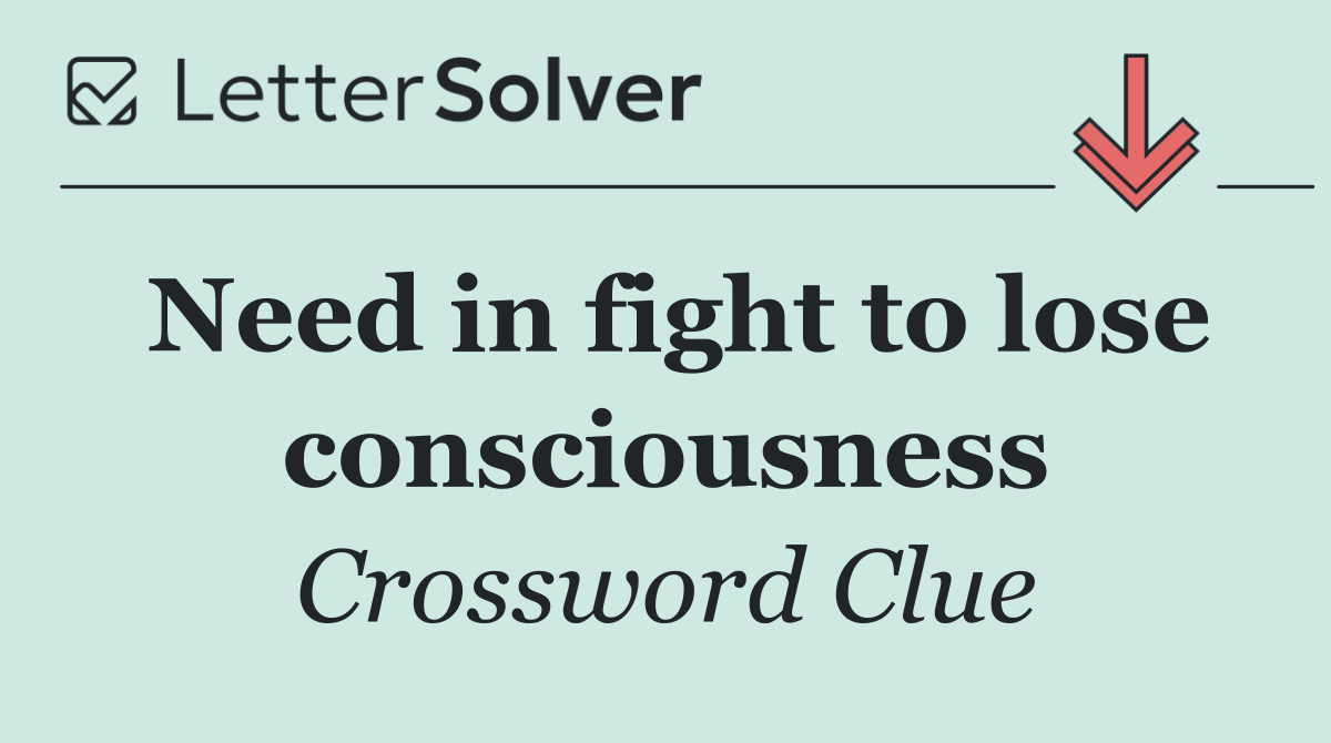 Need in fight to lose consciousness